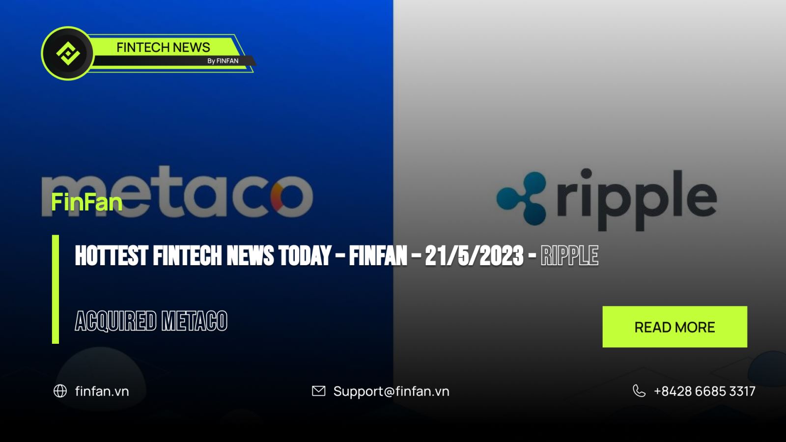 Hottest fintech news today – FinFan – 21/5/2023 - Ripple acquired the company Metaco