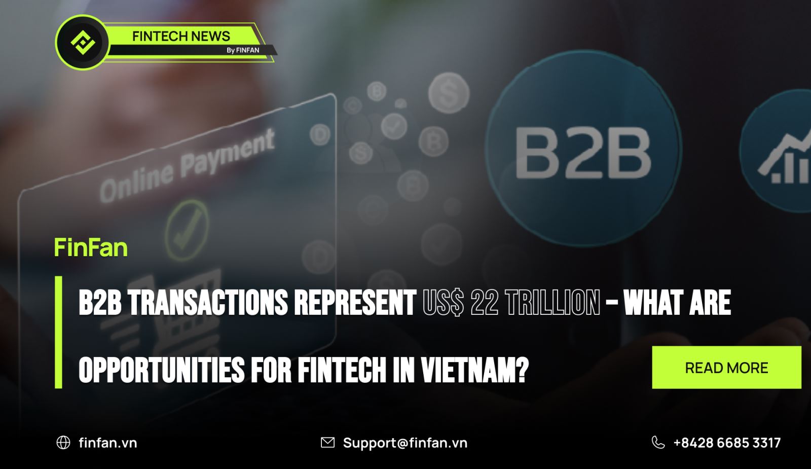 B2B Transactions represent US$ 22 trillion – What are opportunities for fintech in Vietnam?
