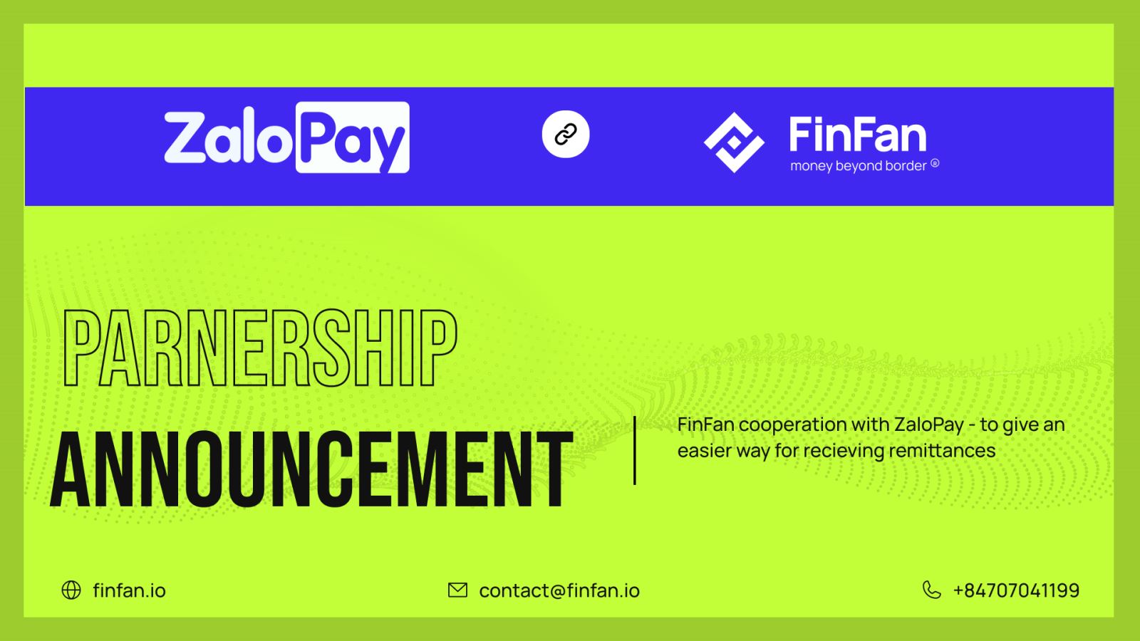 FinFan cooperation with ZaloPay - to give an easier way for recieving remittances