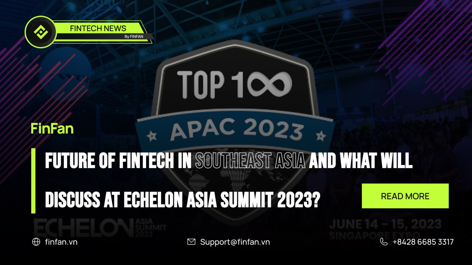 Future of fintech in Southeast Asia and what will discuss at Echelon Asia Summit 2023?