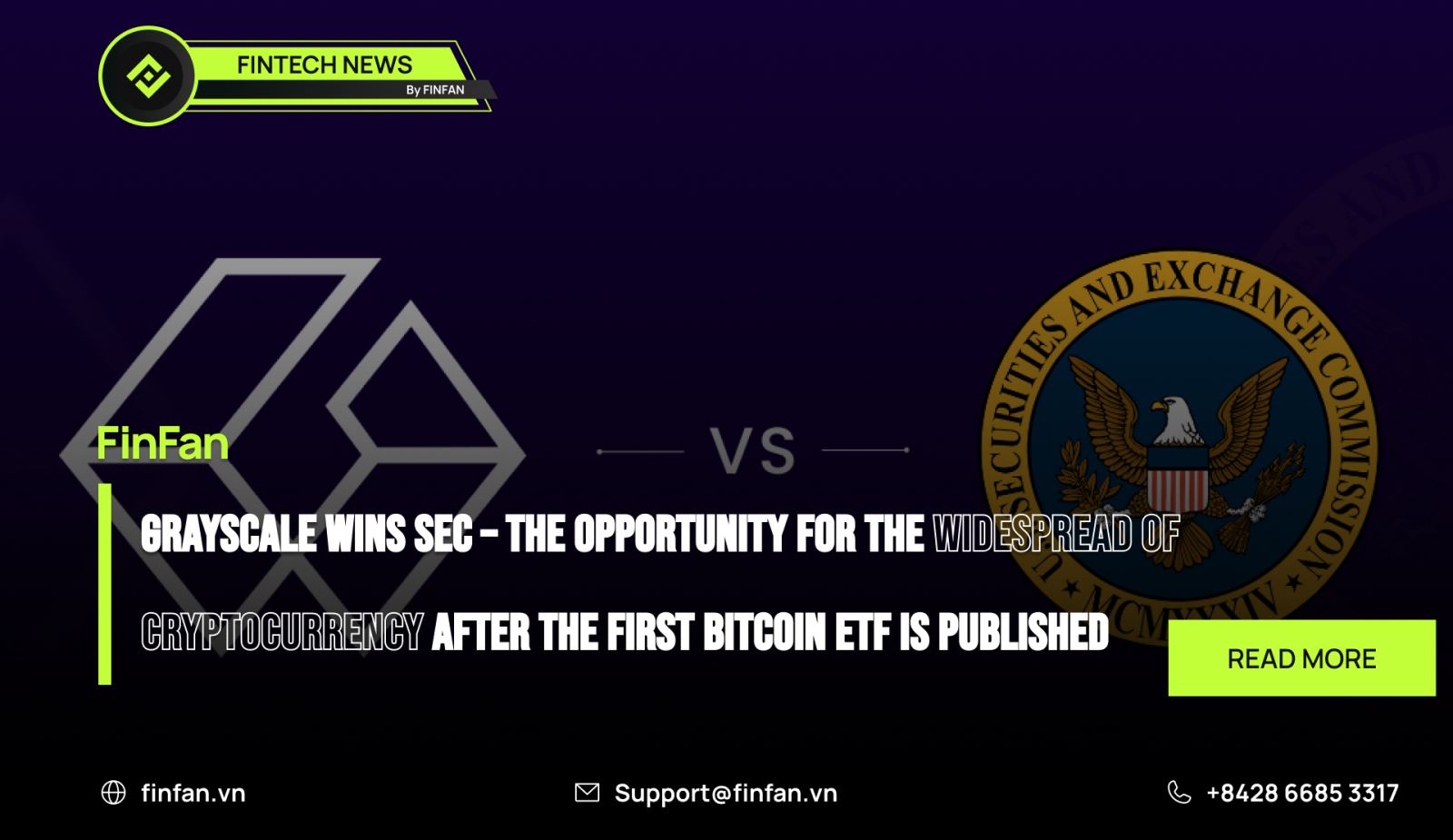 Grayscale wins SEC – The opportunity for the widespread of cryptocurrency after the first Bitcoin ETF is published