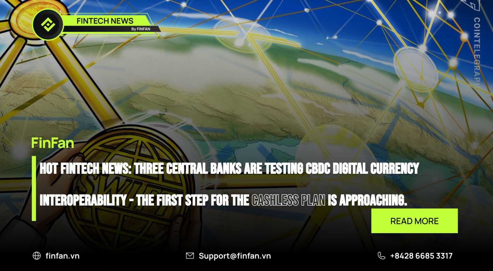Hot Fintech News: Three Central Banks Are Testing CBDC Digital Currency Interoperability - The First Step For The Cashless Plan Is Approaching.
