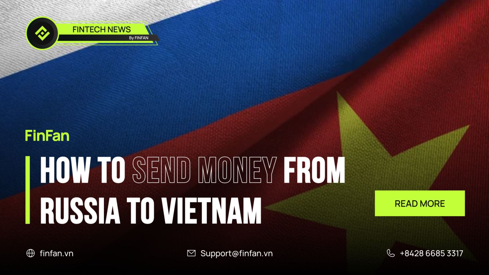 Send money to Vietnam from Russia - Will the war between Russia and Ukraine affect remittances to Vietnam?