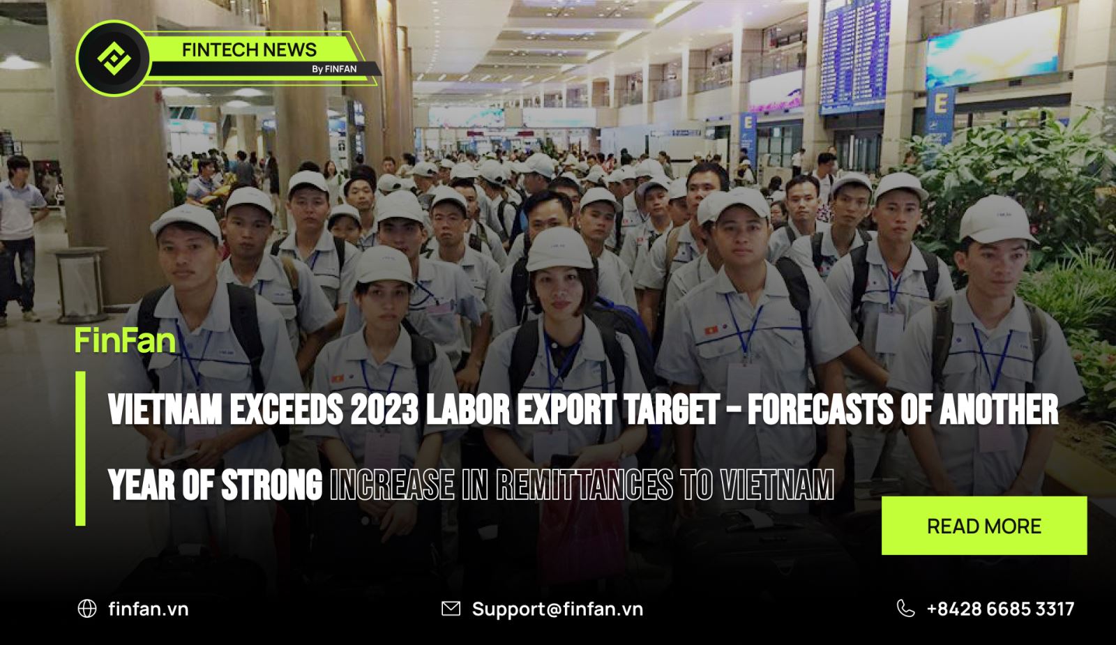 Vietnam exceeds 2023 labor export target – Forecasts of another year of strong increase in remittances to Vietnam
